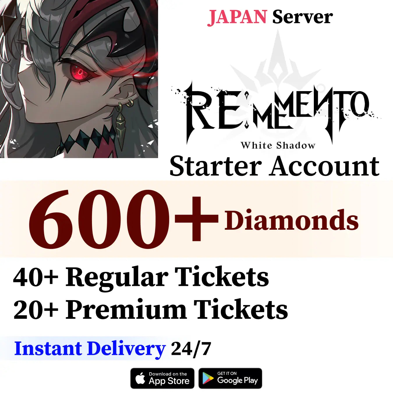 RE MEMENTO: White Shadow Japan Starter 600+ Diamonds +60 Tickets